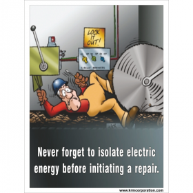 5pcs KRM LOTO - NEVER FORGET TO ISOLATE ELECTRIC ENERGY BEFORE INITIATING A REPAIR SAFETY POSTER (ACP SHEET) 6ft X 4ft 